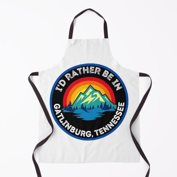 Item preview, I'd Rather Be In Gatlinburg Tennessee Mountain Cities designed and sold by RGRamsey.