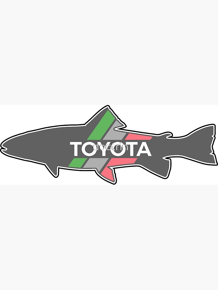 "Toyota Rainbow Trout" Poster for Sale by doctrin Redbubble