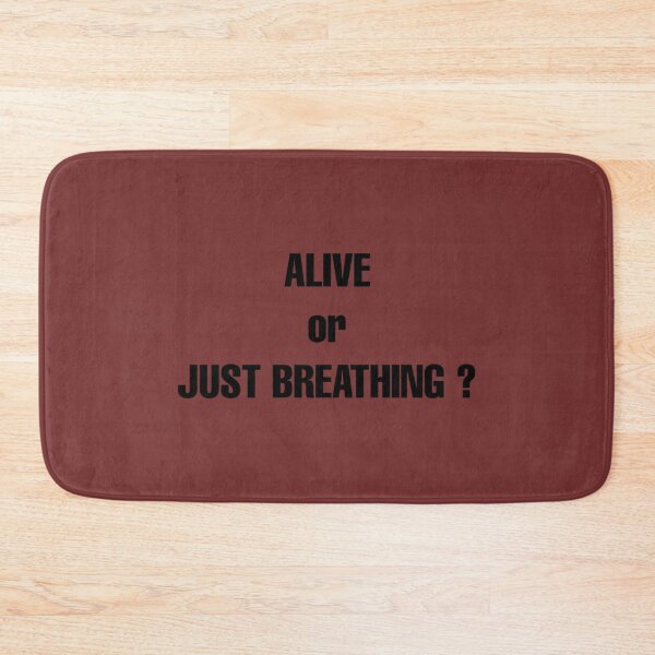 Item preview, Alive or Just Breathing     designed and sold by TidehunterS.