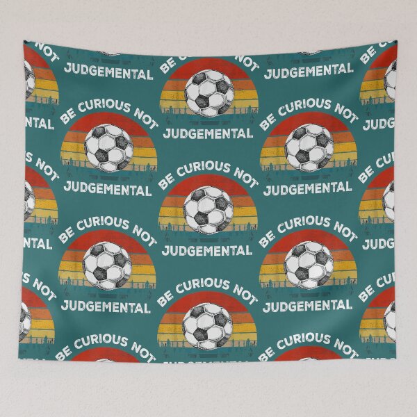 Item preview, Be Curious Not Judgemental                         designed and sold by TidehunterS.