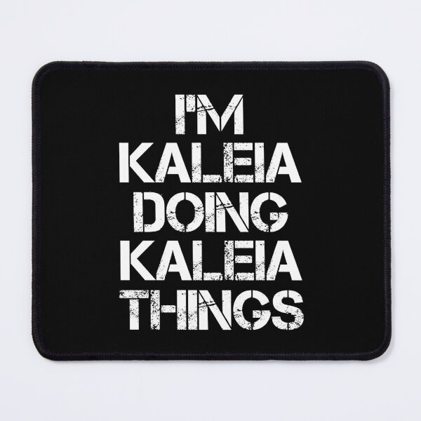 Item preview, Kaleia Name T Shirt - I'm Kaleia Doing Kaleia Things Name Gift Item Tee designed and sold by chezeva.
