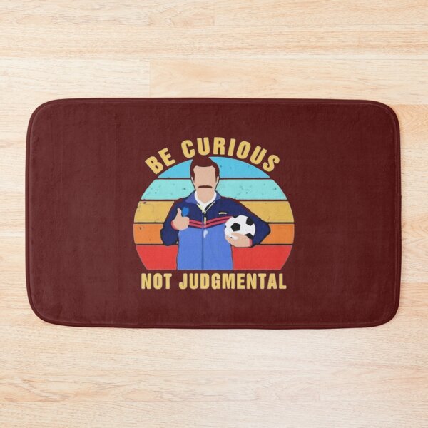 Item preview, Be Curious Not Judgemental                    designed and sold by TidehunterS.