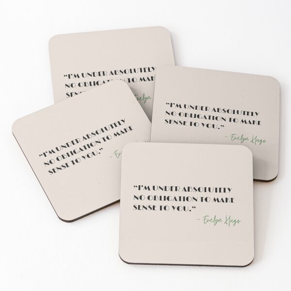 Item preview, I'm Under Absolutely No Obligation to Make Sense to You | Evenlyn Hugo Quote designed and sold by forkmuddies.