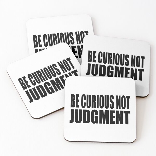 Item preview, Be curious, not judgemental      designed and sold by TidehunterS.