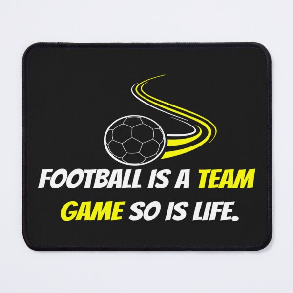 Item preview, FOOTBALL IS A TEAM GAME SO IS LIFE. Relaxed Fit  designed and sold by TidehunterS.