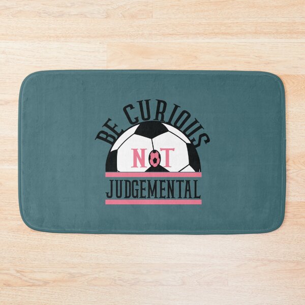 Item preview, Judgemental Be Curious Not Judgemental Football Series Lover   designed and sold by TidehunterS.