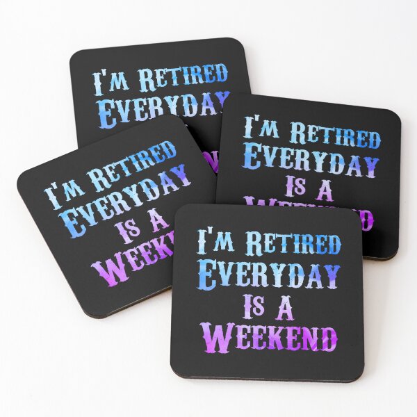 Item preview, Im Retired Everyday Is A Weekend designed and sold by Wheeler-Styl3.
