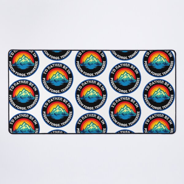 Item preview, I'd Rather Be In Pigeon Forge Tennessee Mountain Cities designed and sold by RGRamsey.
