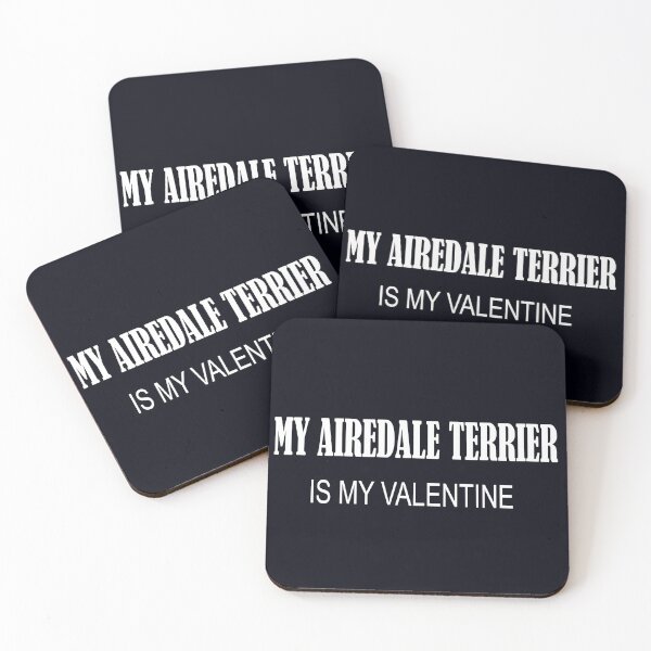 Item preview, Airedale Terrier Is My Valentine designed and sold by Doodlehub.