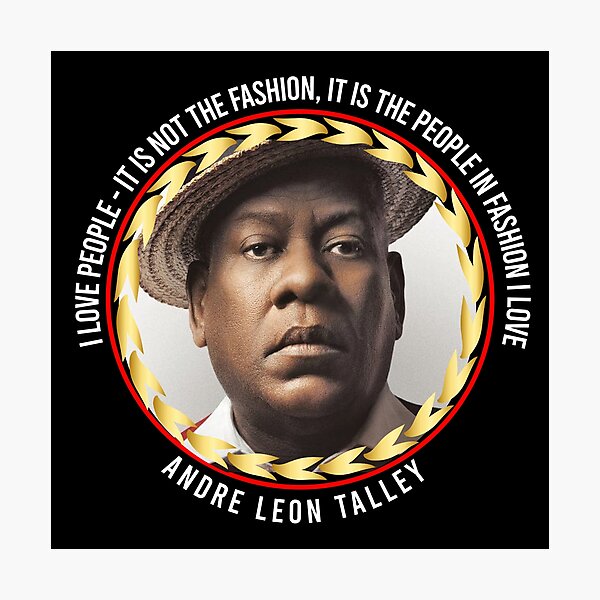 " Andre Leon Talley /RIP Andre Leon Talley Quotes / Andre Leon Talley ...