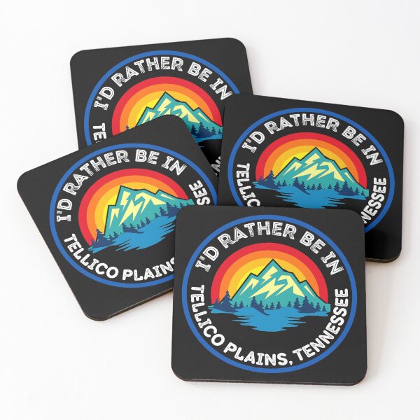 Item preview, I'd Rather Be In Tellico Plains Tennessee Mountain Cities designed and sold by RGRamsey.