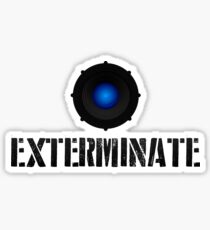 Exterminate Sticker