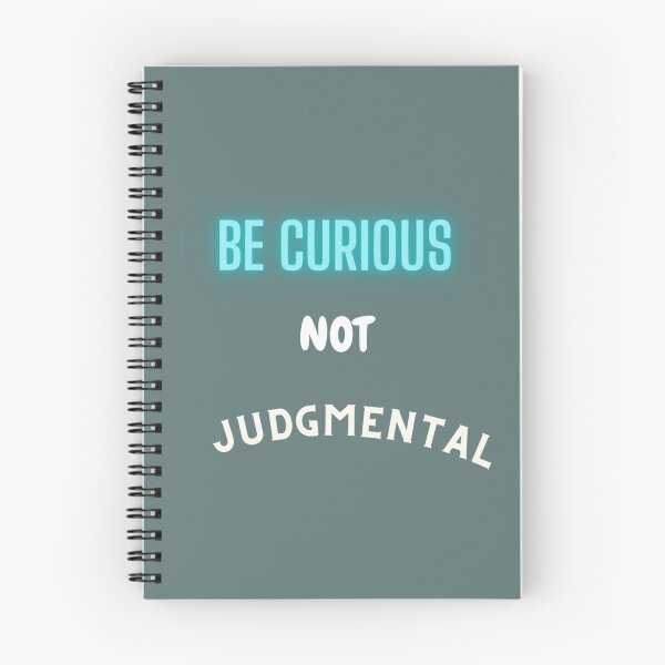 Item preview, Be Curious Not Judgemental , men_s , women_s , don_t judge designed and sold by AmanieMeriam.