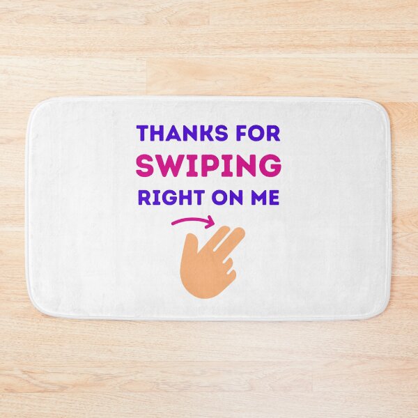 Item preview,  Thanks For Swiping Right On Me designed and sold by BhavyaBathla.