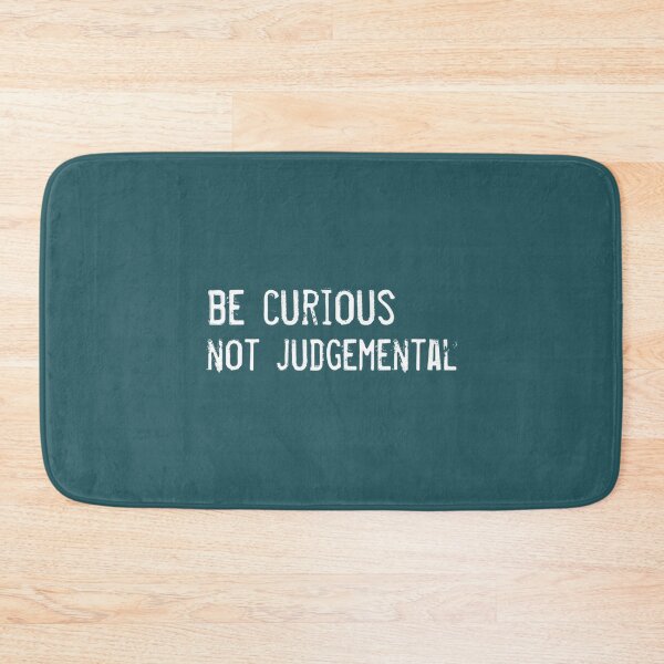 Item preview, Be curious not judgemental tshirt    designed and sold by AmanieMeriam.