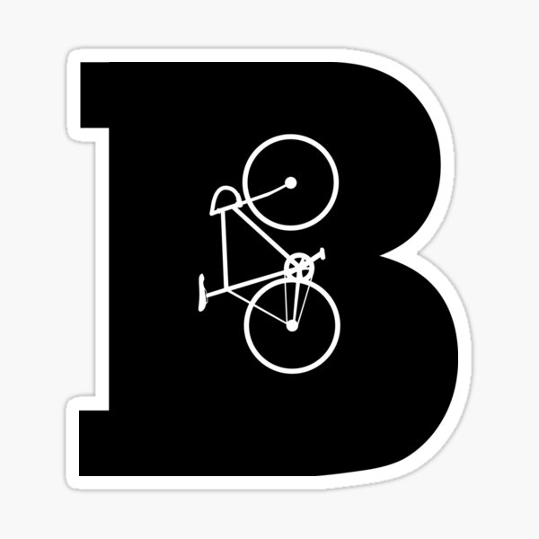 "Letter B Is For Bike Biking Bicycling Cycling Funny Hipster Style ...