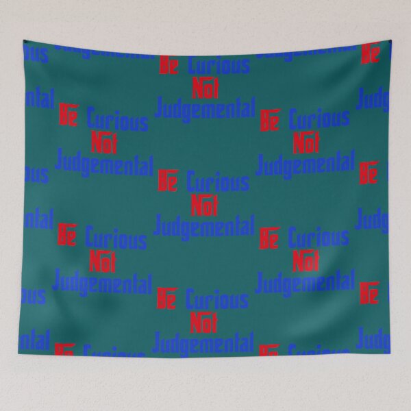 Item preview, Be Curious Not Judgemental, football series lover    designed and sold by AmanieMeriam.