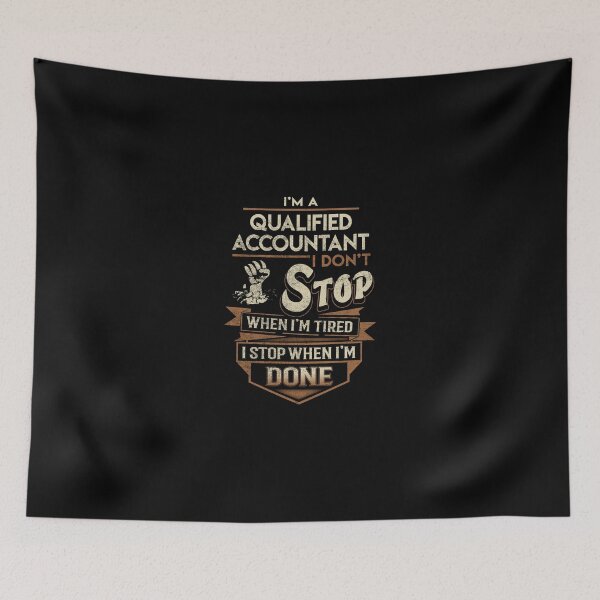 Item preview, Qualified Accountant T Shirt - I Stop When Done Job Gift Item Tee designed and sold by natalinedk.