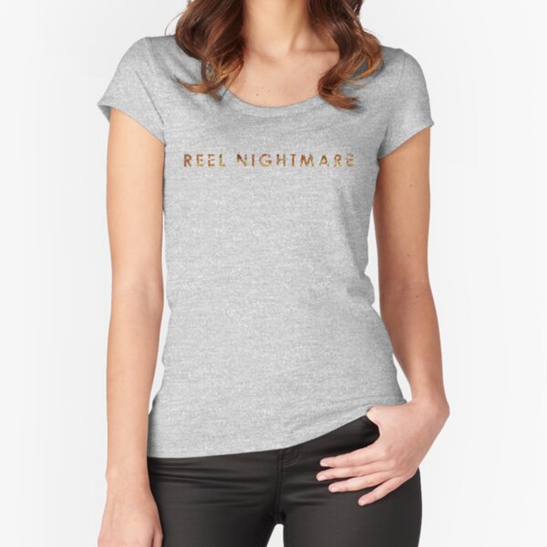Reel Nightmare Womens Tee Fitted Scoop T-Shirt