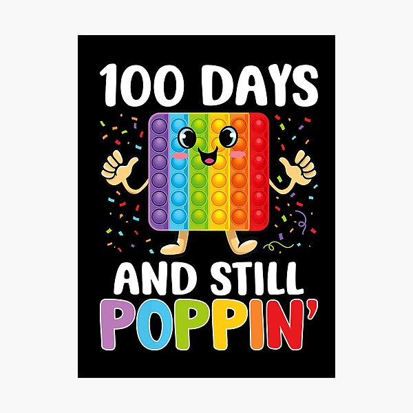 Item preview, 100 Days Of School And Still Poppin designed and sold by VickyCloset.