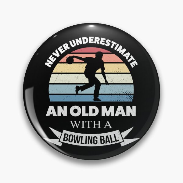 Item preview, Bowling- never underestimate an old man designed and sold by Anderson456.