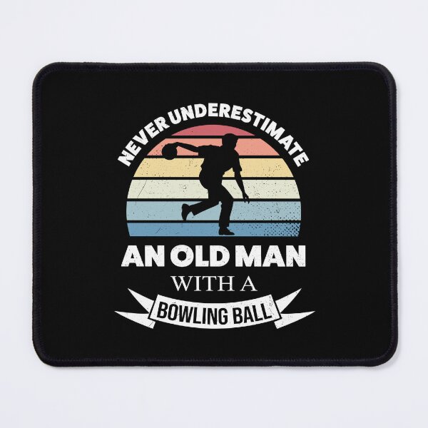 Item preview, Bowling- never underestimate an old man designed and sold by Anderson456.