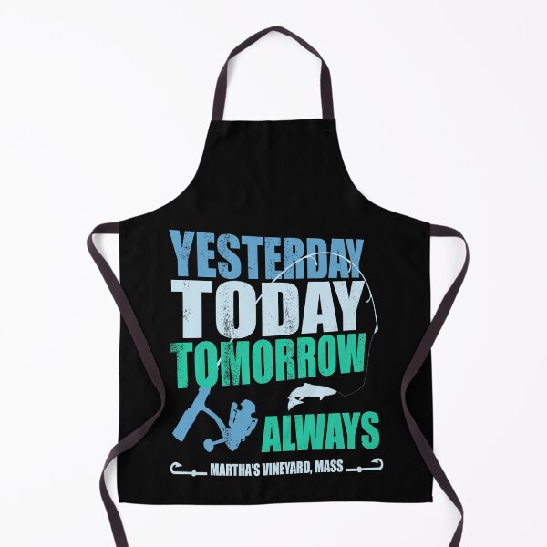 Item preview, yesterday today tomorrow always | Martha's Vineyard, Massachusetts designed and sold by MoonsmileProd.
