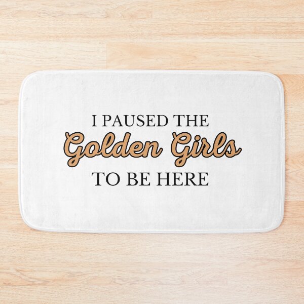 Item preview, I Paused The Golden Girls To Be Here designed and sold by i-longmanshop.