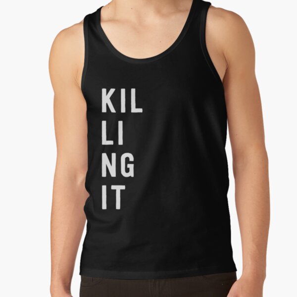 Killing It Tank Top