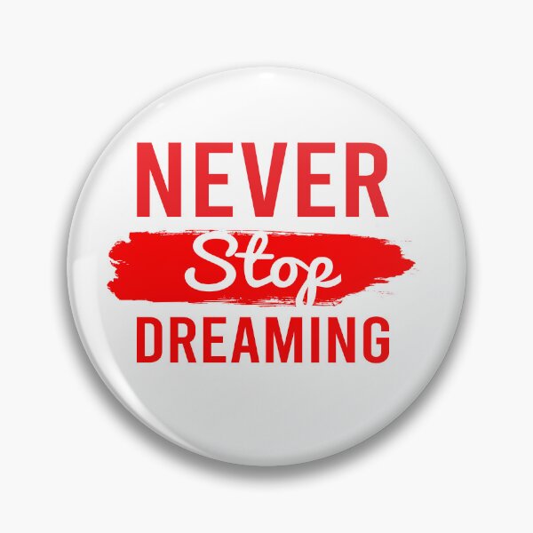 Item preview, Never Stop Dreaming designed and sold by bau-shop.