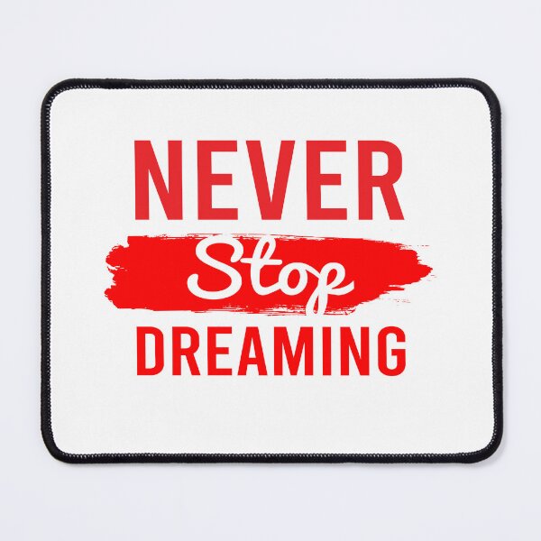Item preview, Never Stop Dreaming designed and sold by bau-shop.