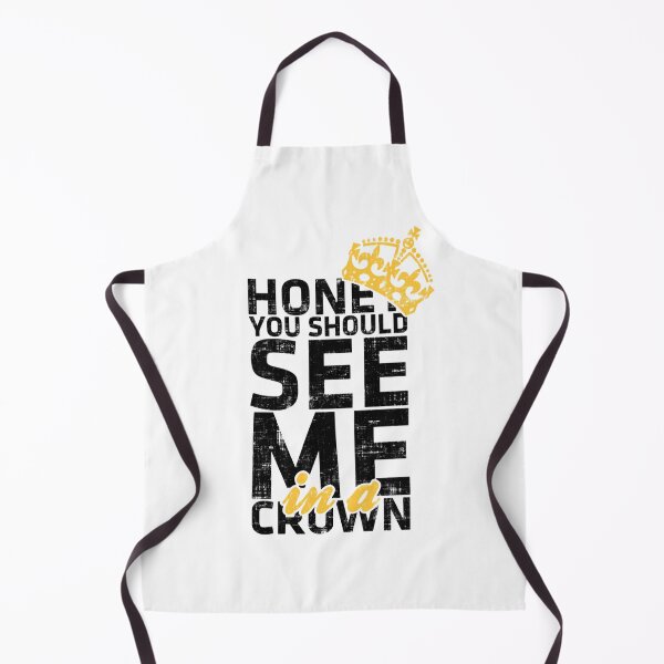 Item preview, Honey You Should See Me in A Crown designed and sold by GalacticAmateur.
