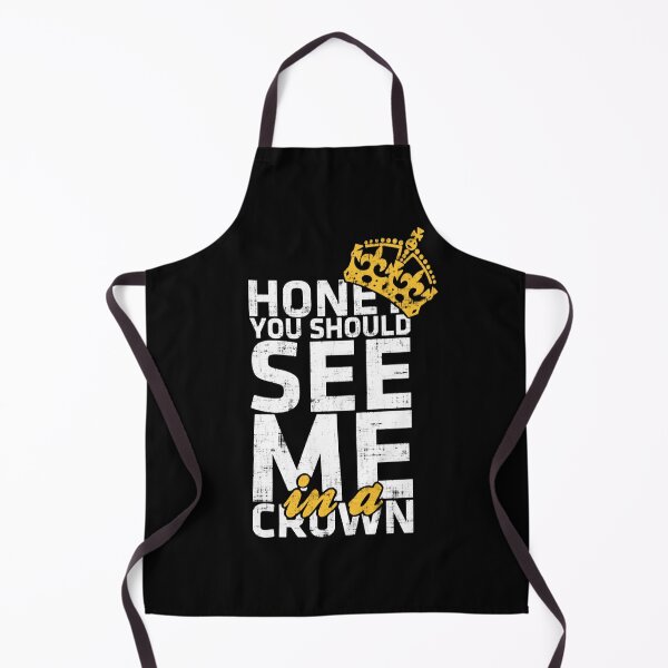 Item preview, Honey You Should See Me in A Crown designed and sold by GalacticAmateur.