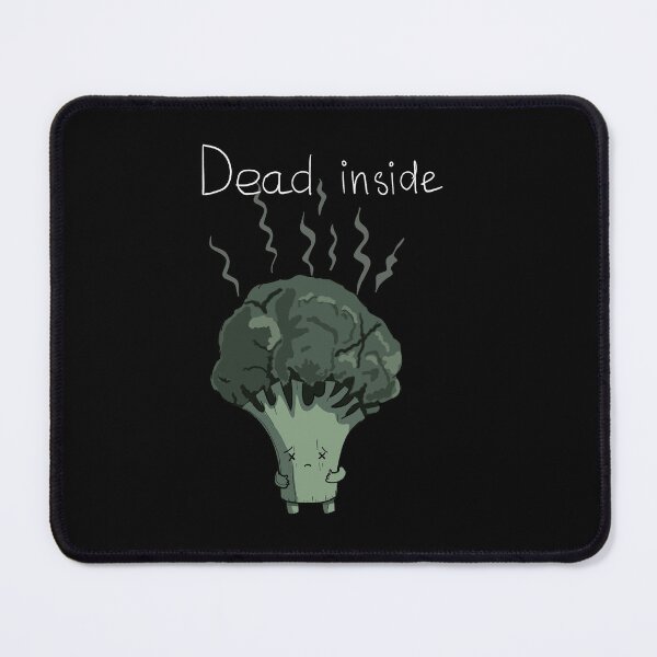 Item preview, Dead inside Broccoli Art designed and sold by BigFatMistake.