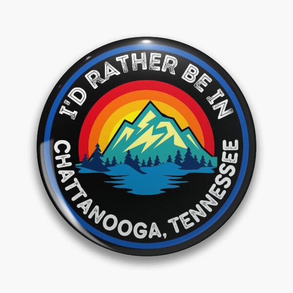 Item preview, I'd Rather Be In Chattanooga Tennessee Mountain Cities designed and sold by RGRamsey.
