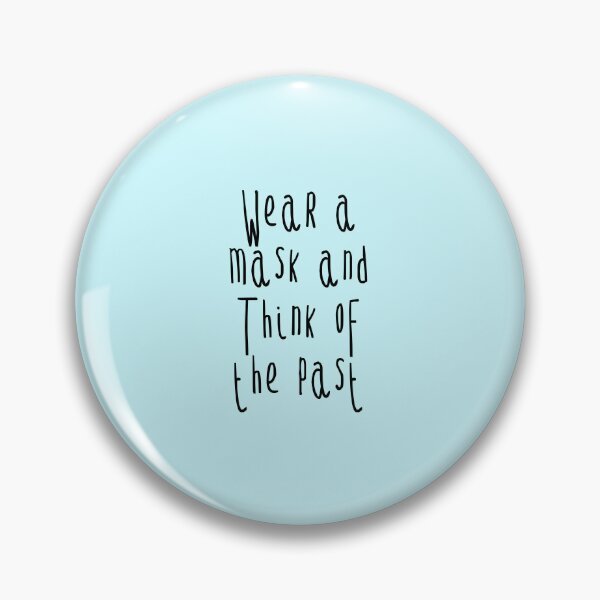 Item preview, Wear a mask and think of the past designed and sold by Captain-Jackson.