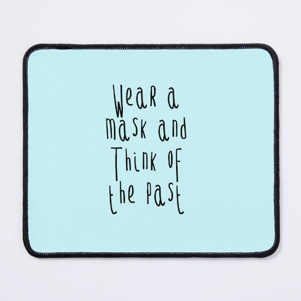 Item preview, Wear a mask and think of the past designed and sold by Captain-Jackson.