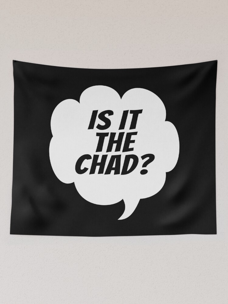 Chad Meme Tapestries for Sale