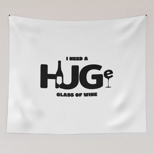 Item preview, I Need Huge Glass Of Wine, Funny Wine designed and sold by SoonSeen.