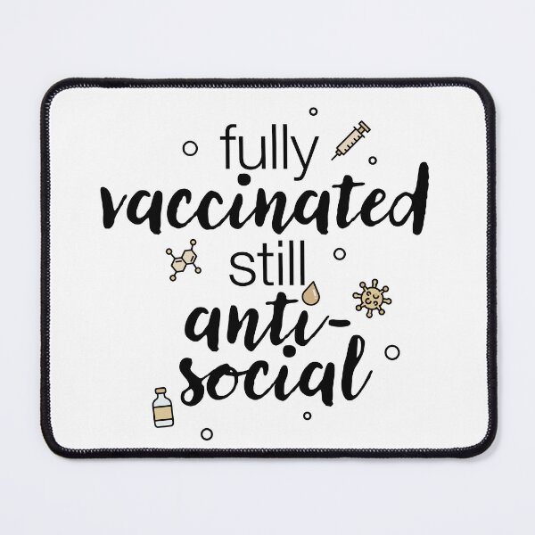 Item preview, "Fully vaccinated - still antisocial" statement with iconic illustrations designed and sold by TrueType.