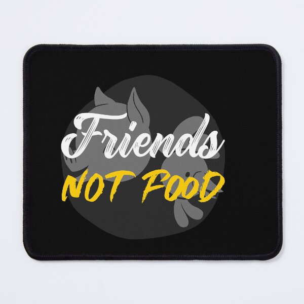 Item preview, Friends Not Food designed and sold by thejunkjack.