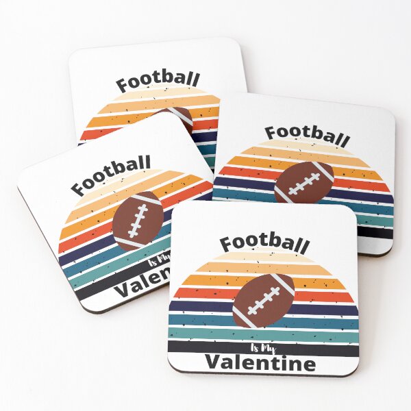 Item preview, Football Is My Valentine. Funny designed and sold by D/Art ⭐⭐⭐⭐⭐.