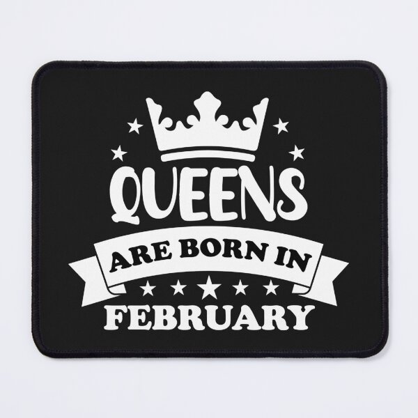 Item preview,  Queen Are Born In February. Funny February Birthday, February Queen Design. designed and sold by DesignHouse07.