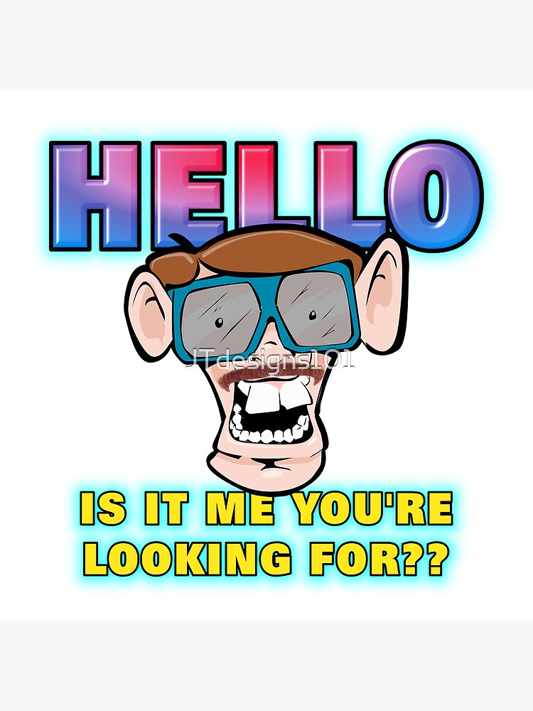 Is It Me You Re Looking For übersetzung "Is it me you're looking for??" Poster for Sale by JTdesigns101 | Redbubble