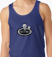 Life is Ood Tank Top
