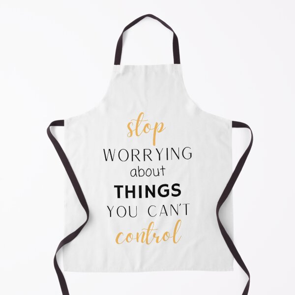 Item preview, Stop Worrying About Things You Can't Control designed and sold by safiaraoof.
