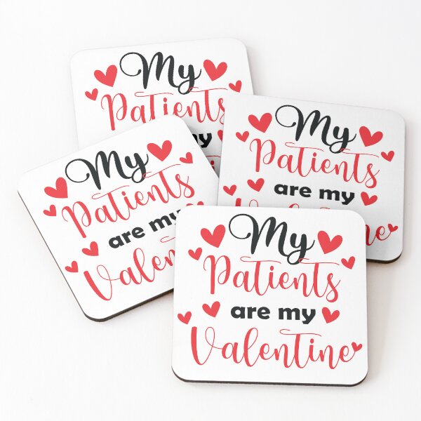 Item preview, My Patients Are My Valentines designed and sold by beefrancky.