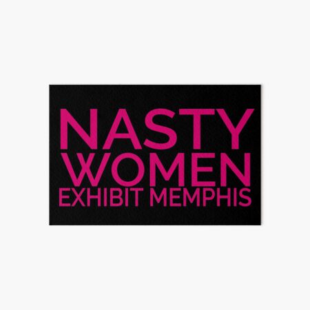 Nasty Women Exhibit Memphis Art Board Print