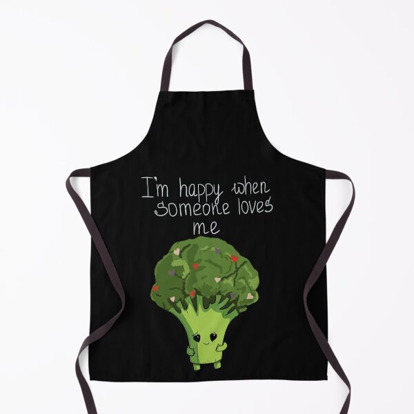 Item preview, I'm happy when someone loves me broccoli funny art designed and sold by BigFatMistake.