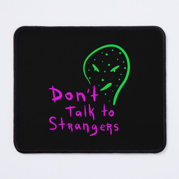 Item preview, Don't Talk To Strangers designed and sold by Enzo Bentayga.